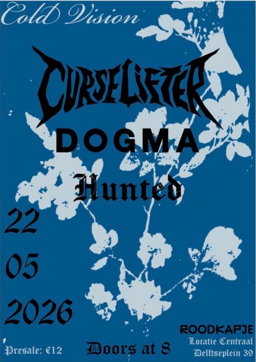 Cold Vision: Curselifter, Dogma, Hunted (ROODKAPJE CENTRAAL)